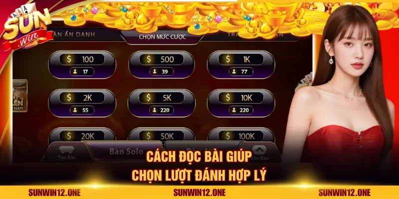 Cách đọc bài giúp chọn lượt đánh hợp lý