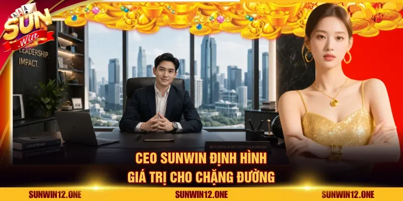 Ceo Sunwin định hình giá trị cho chặng đường