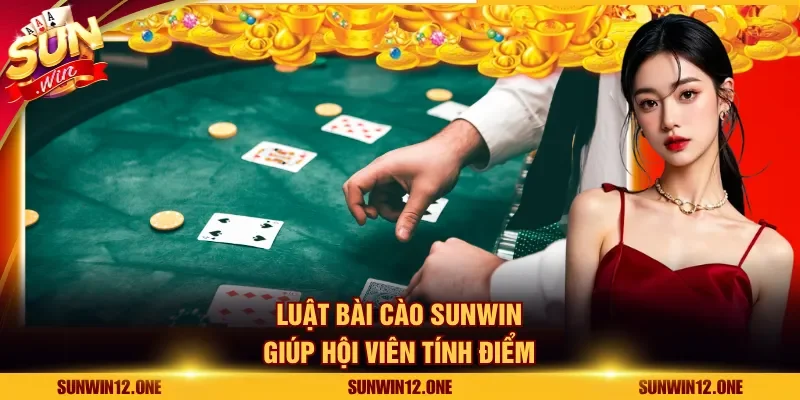 Luật bài cào Sunwin giúp hội viên tính điểm