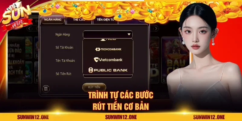 Trình tự các bước rút tiền cơ bản